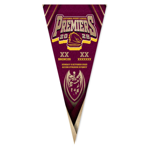 PREORDER - Brisbane Broncos NRL 2025 Premiers Pennant Score Flag PH1